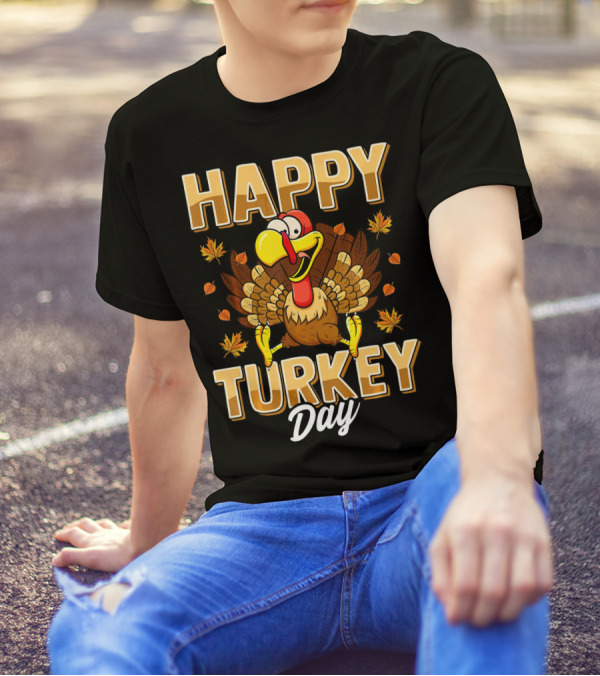 Happy Turkey Day Thanksgiving Day T-Shirt