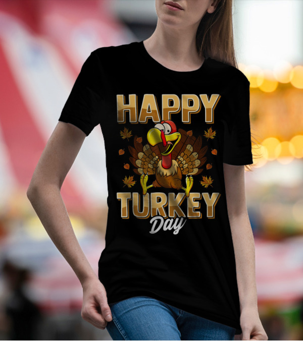 Happy Turkey Day Thanksgiving Day T-Shirt