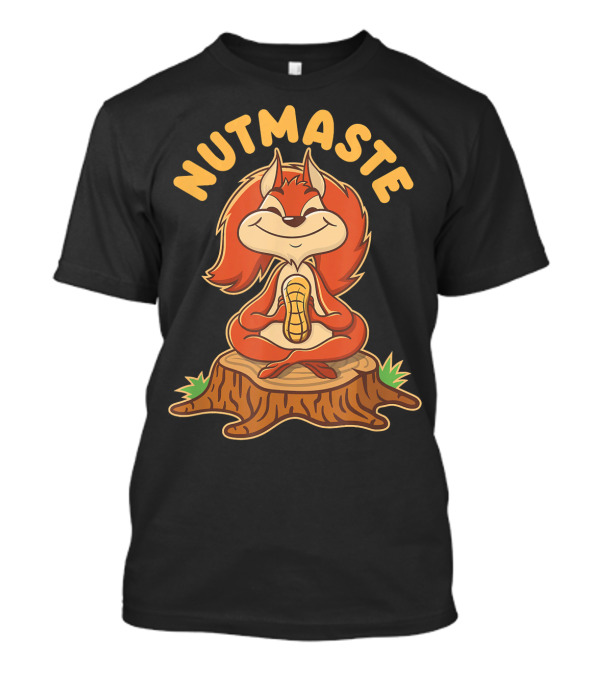 NUTMASTE Funny Yoga Squirrel Pun T-Shirt