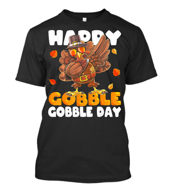 HAPPY GOBBLE GOBBLE DAY DABBING TURKEY THANK T-Shirt