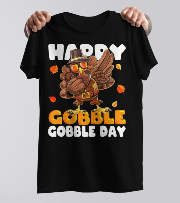 HAPPY GOBBLE GOBBLE DAY DABBING TURKEY THANK T-Shirt