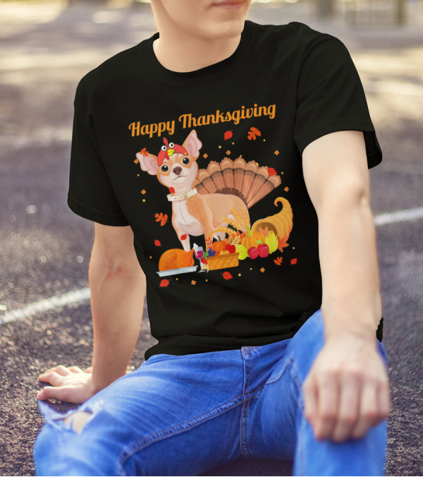 Happy Thanksgiving Chihuahua With Turkey And Cornucopia T-Shirt