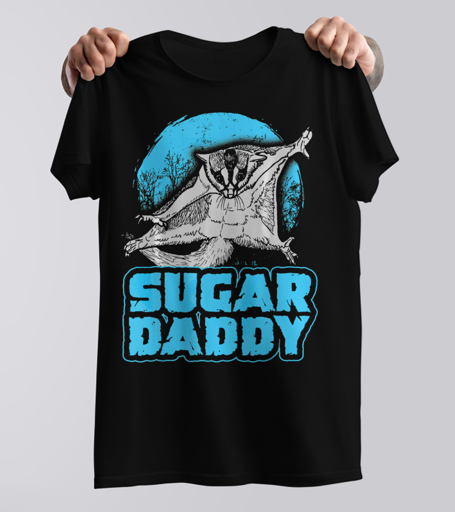 Sugar Daddy Funny Sugar Glider T-Shirt