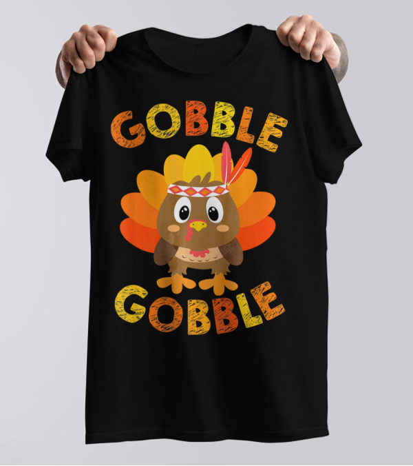Gobble Gobble Turkey With Feather Headband And Colorful Tail T-Shirt