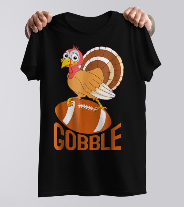 Gobble Funny Turkey Football Thanksgiving T-Shirt