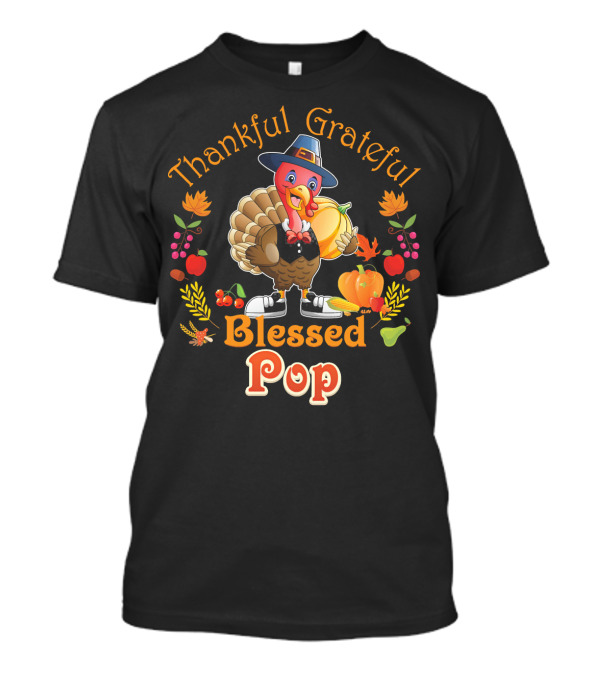 Thankful Grateful Blessed Pop Turkey Thanksgiving T-Shirt
