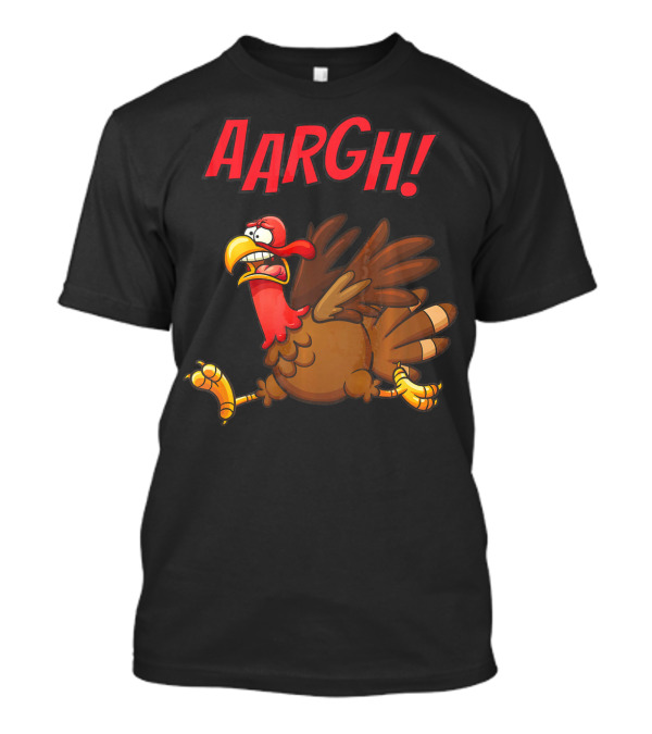 Funny Christmas Dinner Turkey Escape AARGH T-Shirt