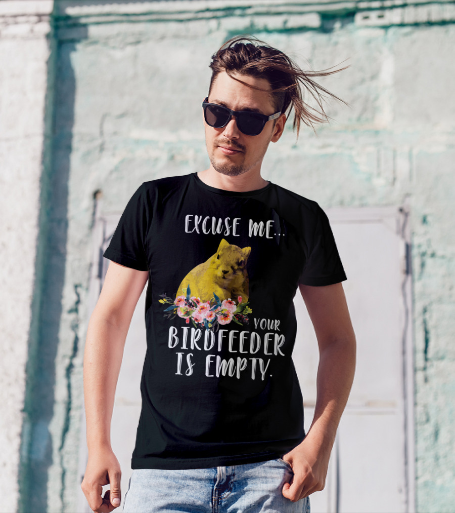 Excuse Me Your Birdfeeder Is Empty Squirrel With Floral Accents T-Shirt