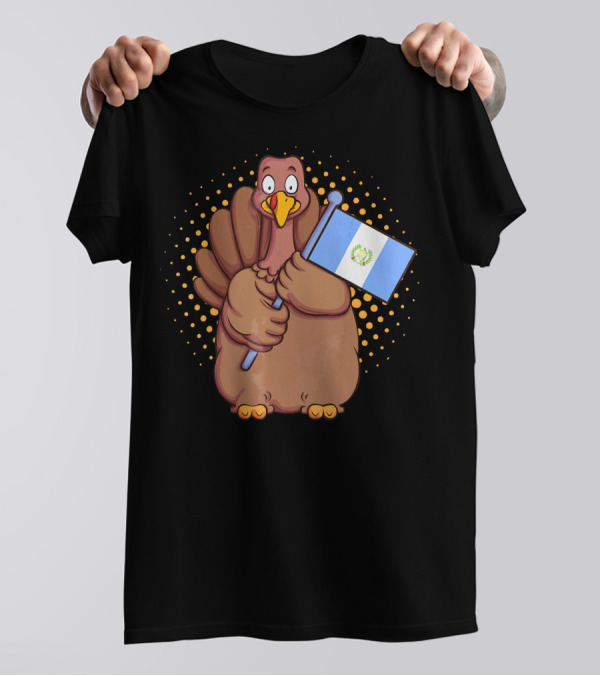 Guatemalan Thanksgiving Turkey Holding Flag T-Shirt