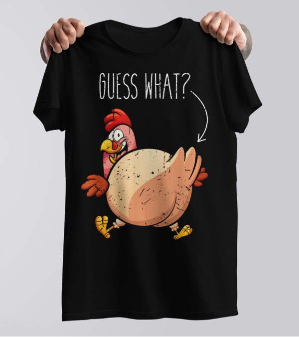 Guess What? Turkey Butt T-Shirt