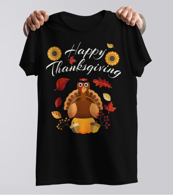 Happy Thanksgiving Funny Turkey Pumpkin With Leaves And Sunflowers T-Shirt