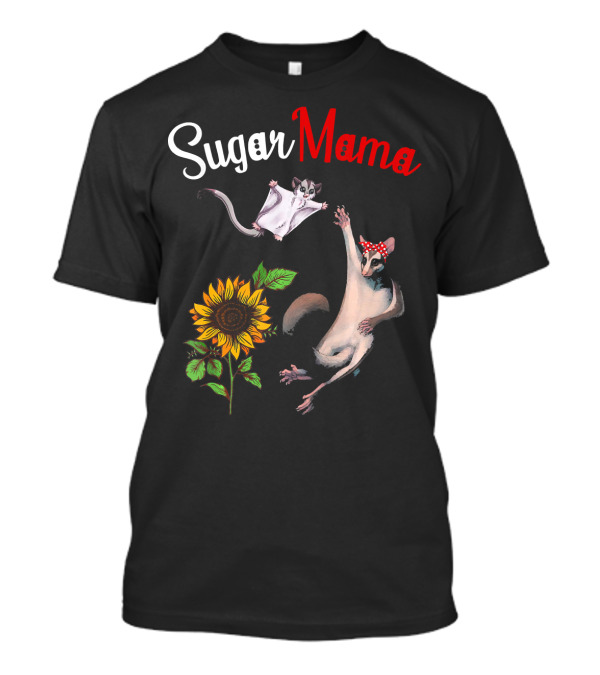 Sugar Mama With Playful Sugar Glider And Sunflower T-Shirt