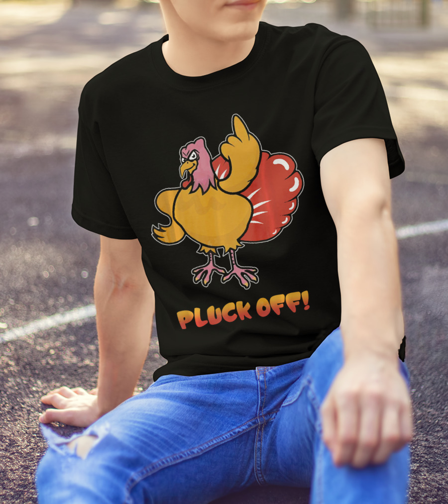 Pluck Off Thanksgiving Turkey Flipping Bird T-Shirt