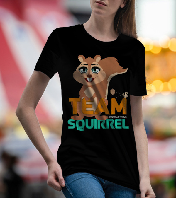 Team Squirrel Distractable Funny Squirrel T-Shirt