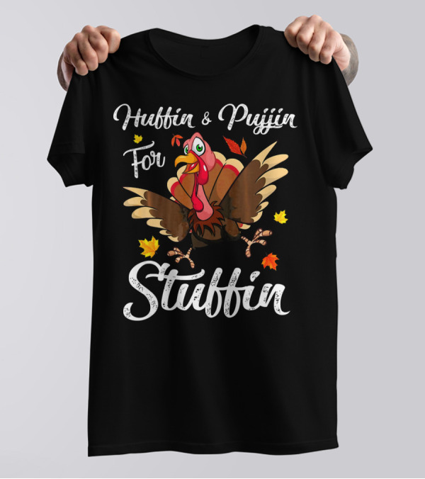Huffin And Puffin For Stuffin Turkey With Fall Leaves T-Shirt