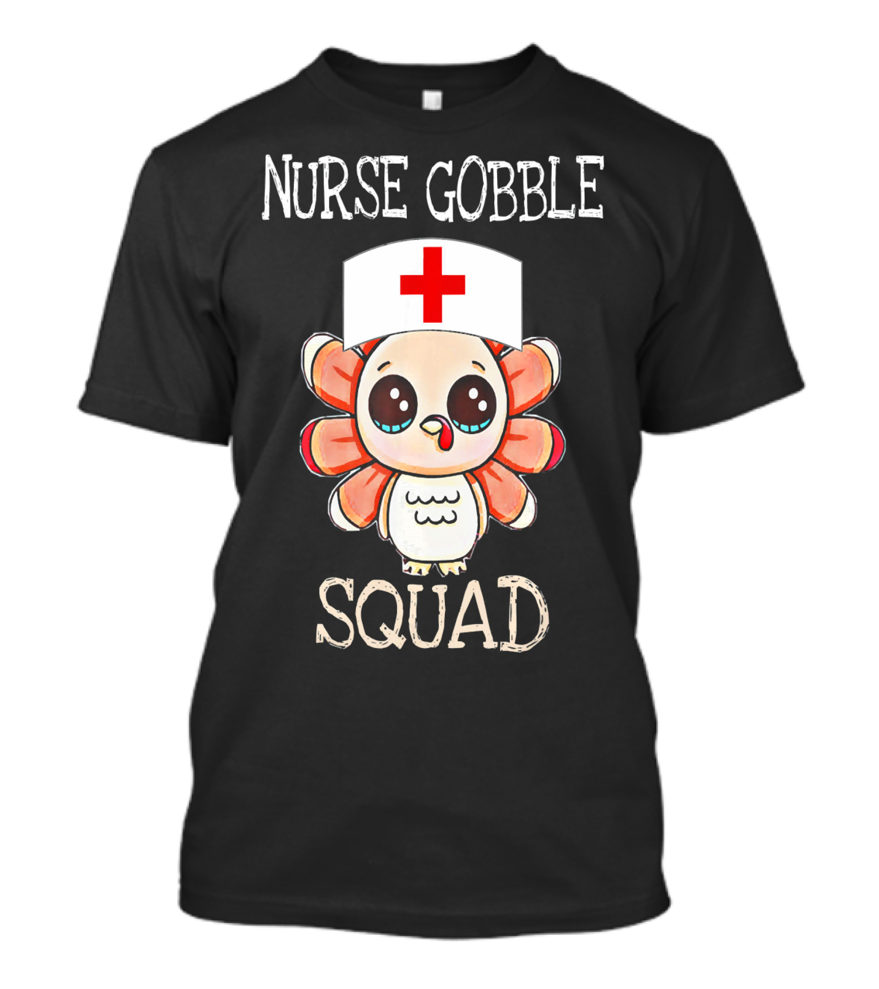 Nurse Gobble Squad Turkey With Nurse Cap And Cross T-Shirt