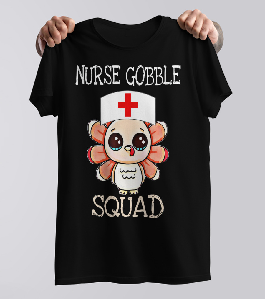 Nurse Gobble Squad Turkey With Nurse Cap And Cross T-Shirt