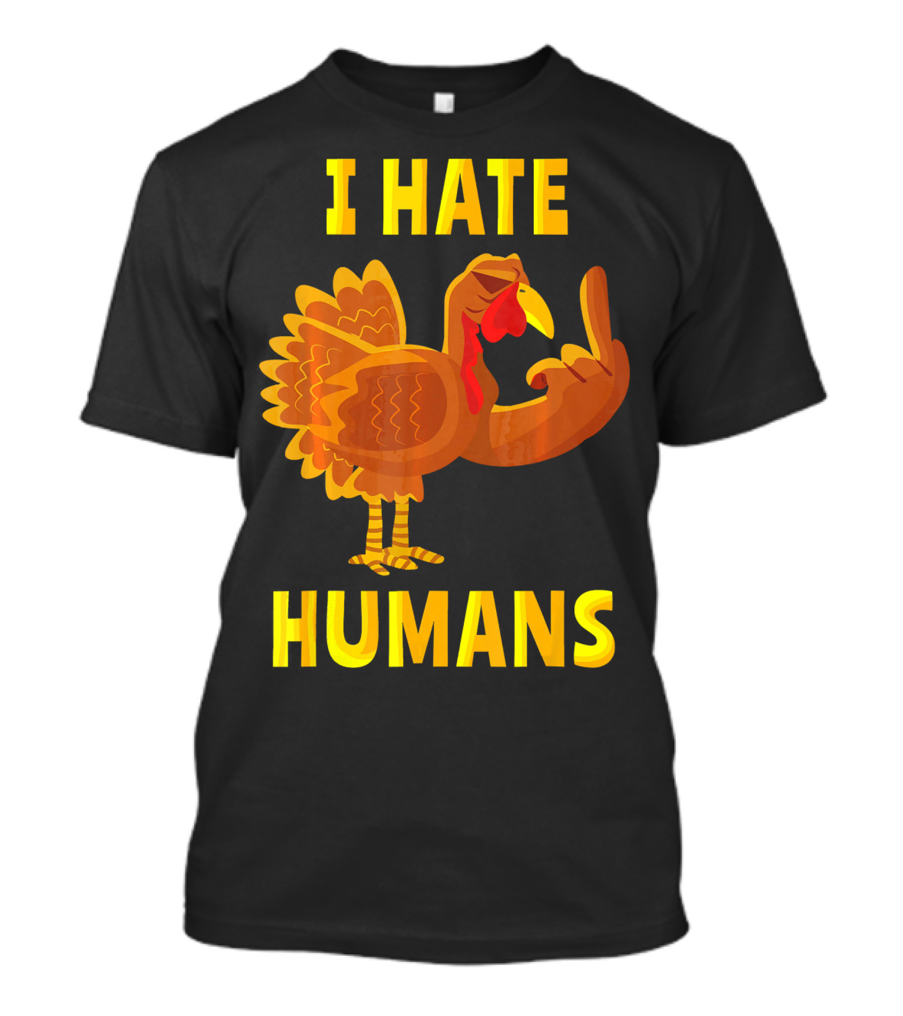 I Hate Humans Middle Finger Turkey T-Shirt