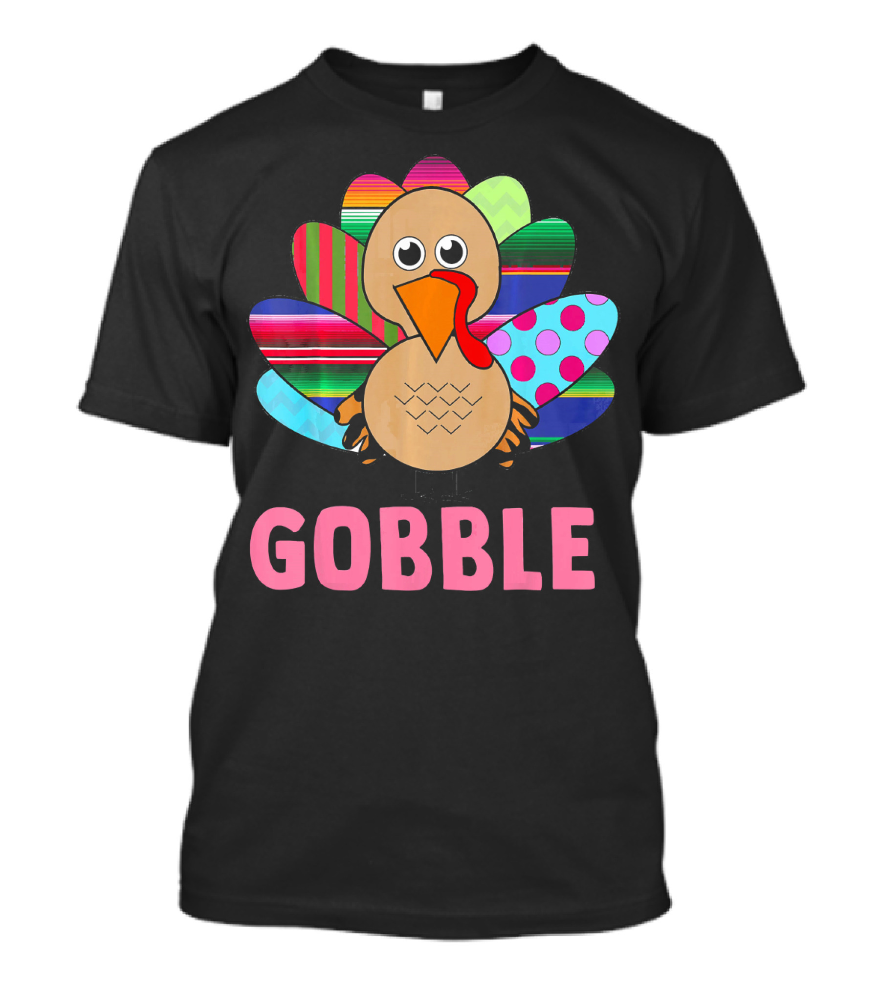 Gobble Cute Funny Thanksgiving Turkey With Colorful Feathers And Thankful Text T-Shirt