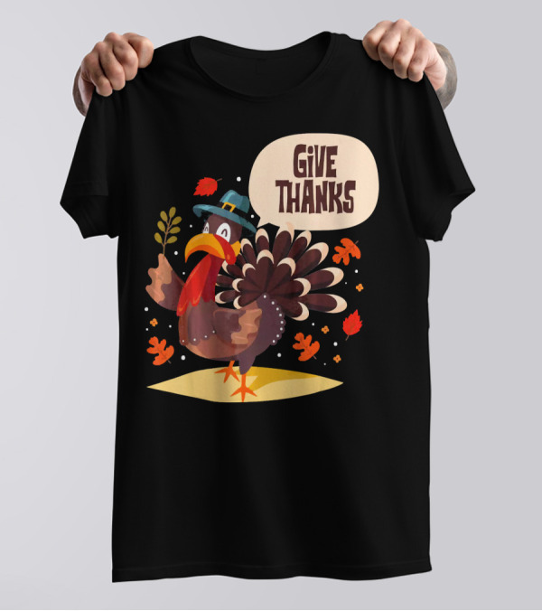 Give Thanks Thanksgiving Turkey Day T-Shirt
