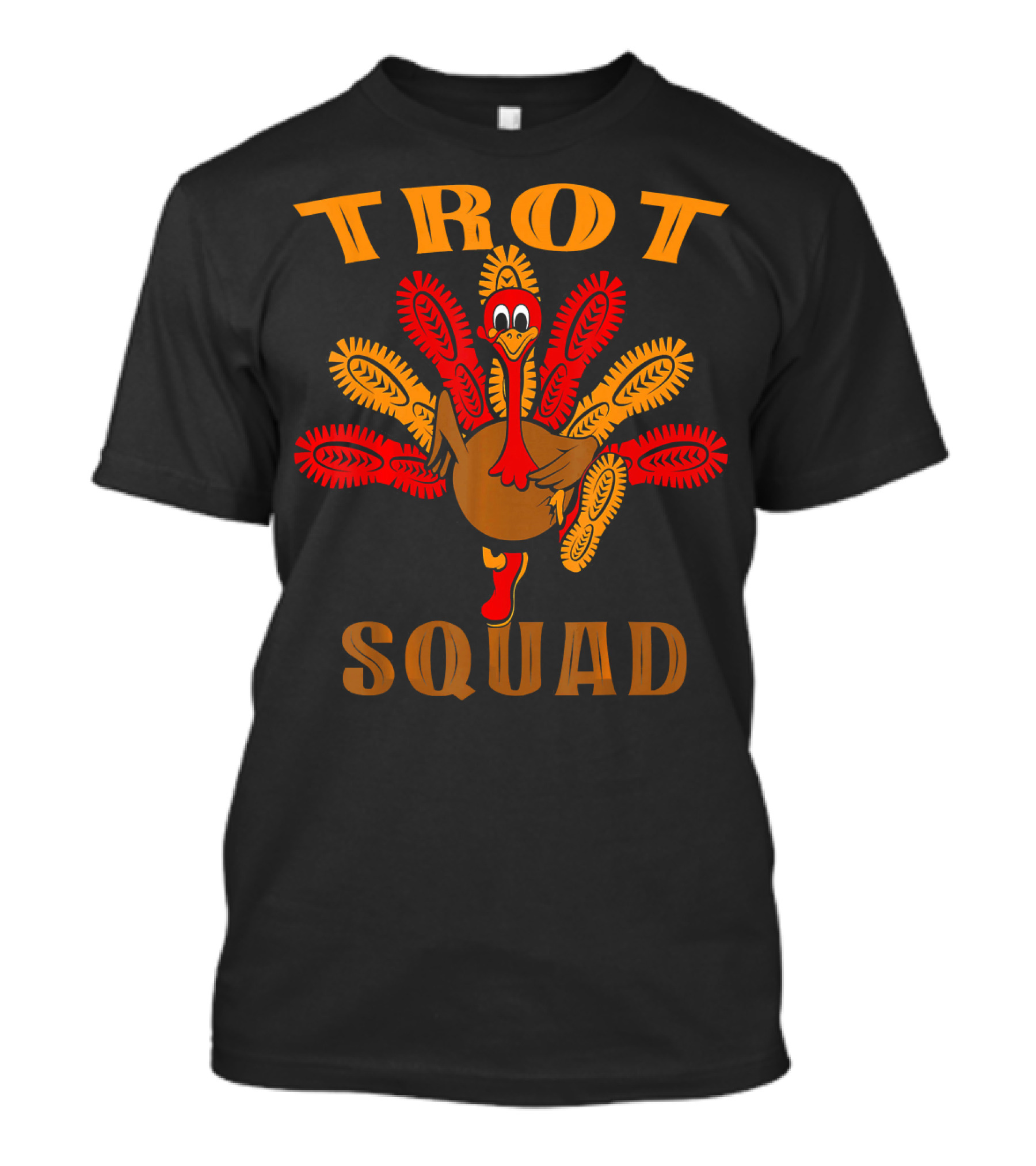 Trot Squad Funny Turkey Thanksgiving Run T-Shirt