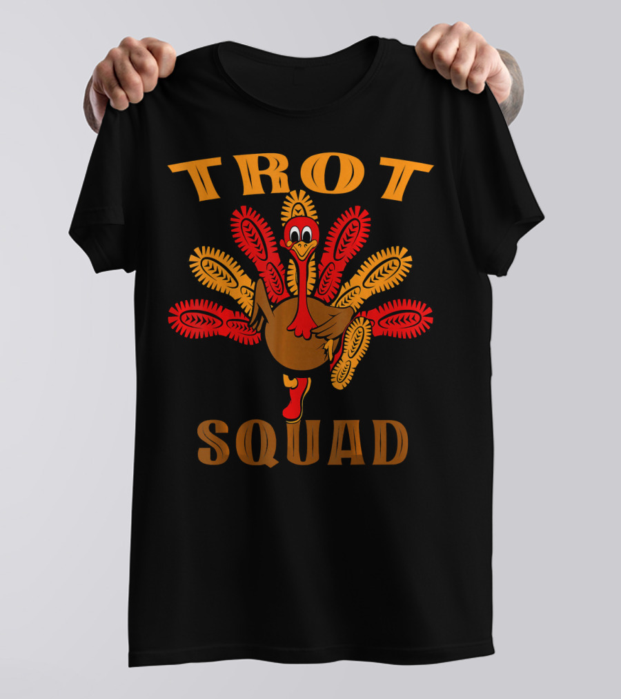 Trot Squad Funny Turkey Thanksgiving Run T-Shirt