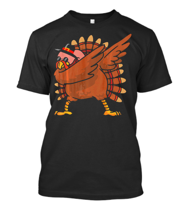 Funny Turkey Wearing Sunglasses And Hat Doing The Dab Dance Thanksgiving Costume T-Shirt
