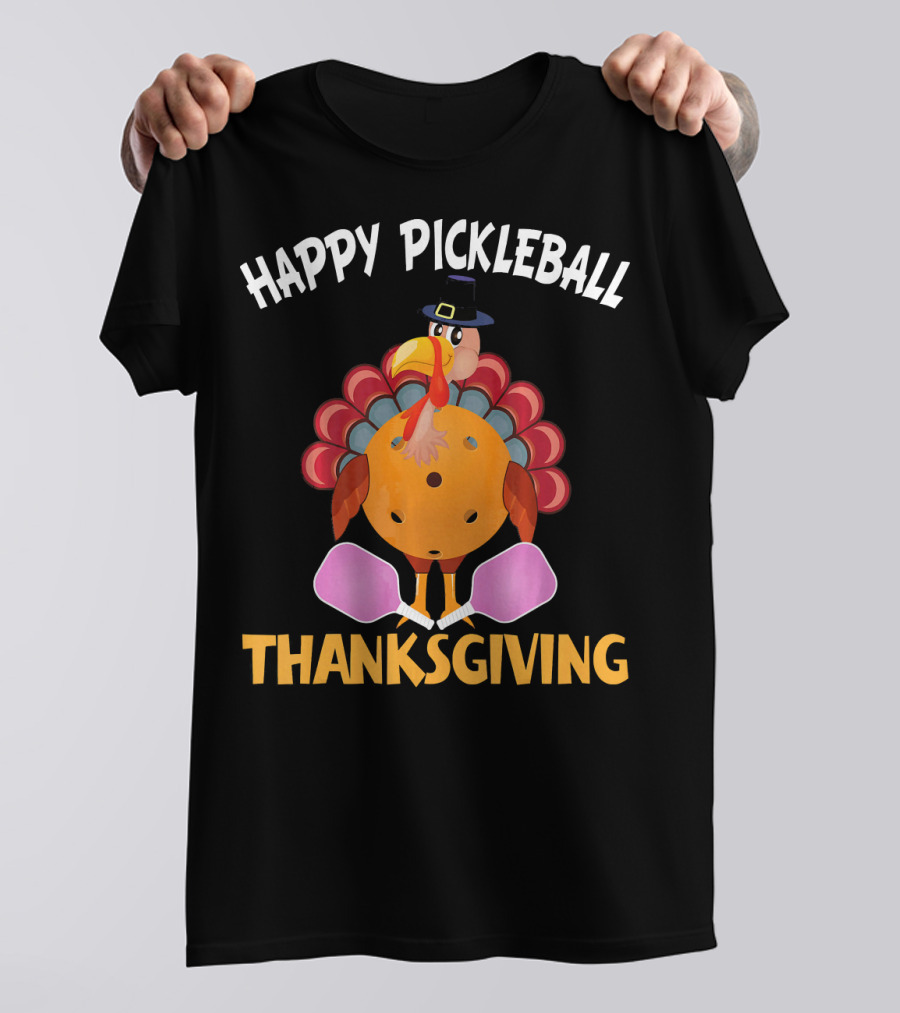 Happy Pickleball Thanksgiving Turkey With Paddles T-Shirt