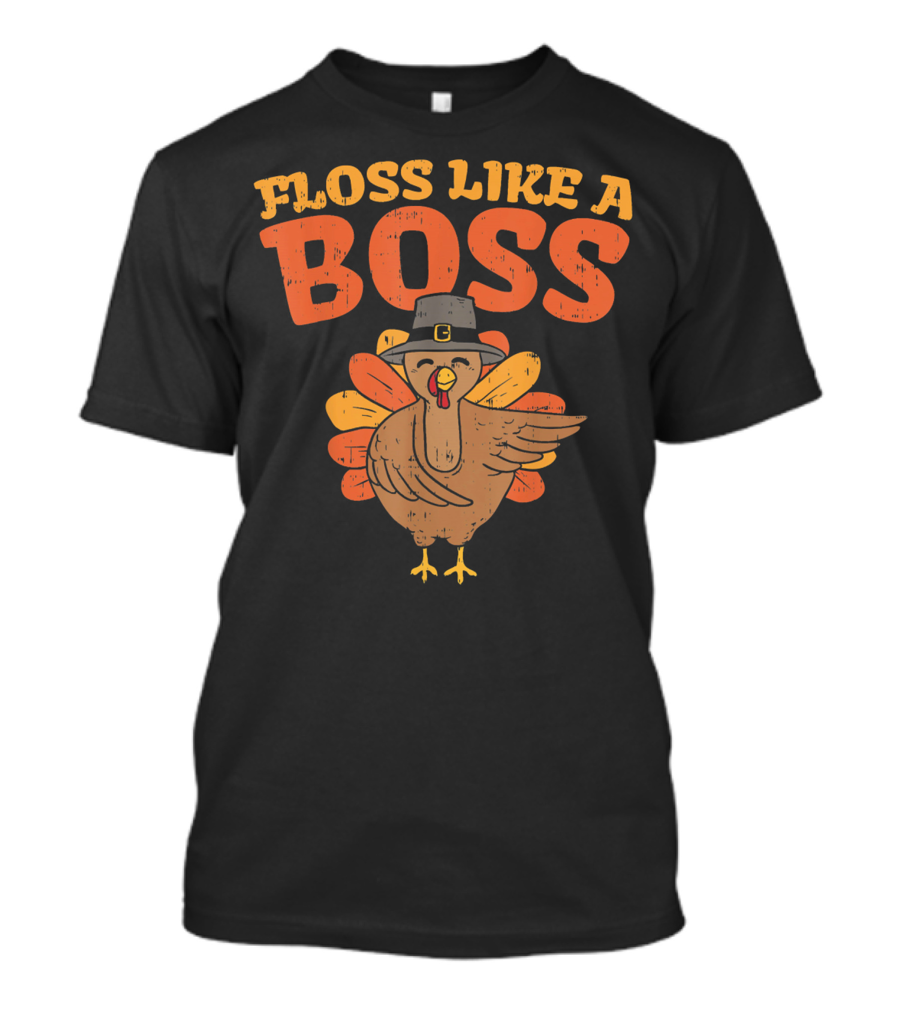 Floss Like A Boss Turkey Thanksgiving Pilgrim Hat Dance T-Shirt