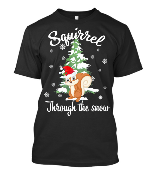 Squirrel Through The Snow With Santa Hat And Evergreen Tree T-Shirt
