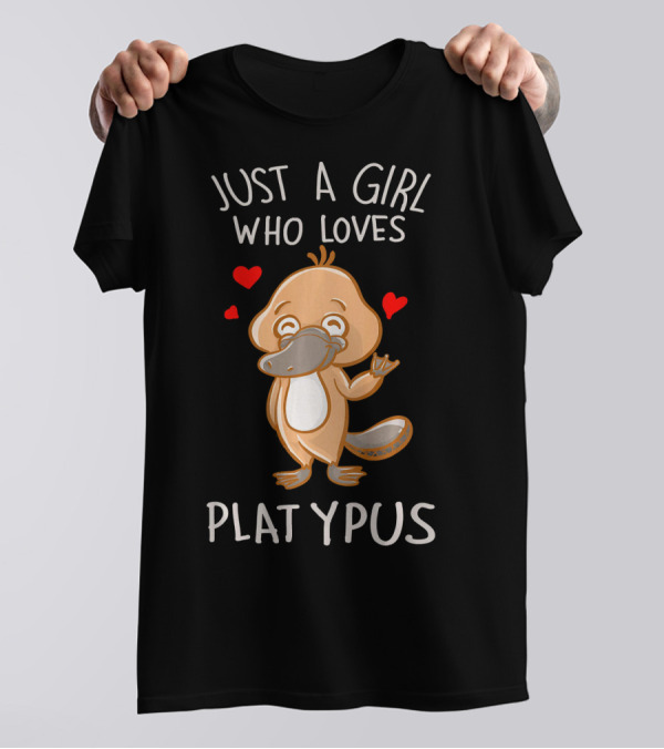 Just A Girl Who Loves Platypus Fun Graphic With Hearts T-Shirt