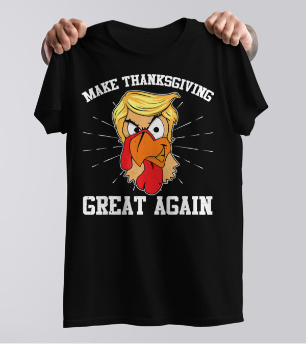 Make Thanksgiving Great Again Funny Trumpkin Turkey T-Shirt