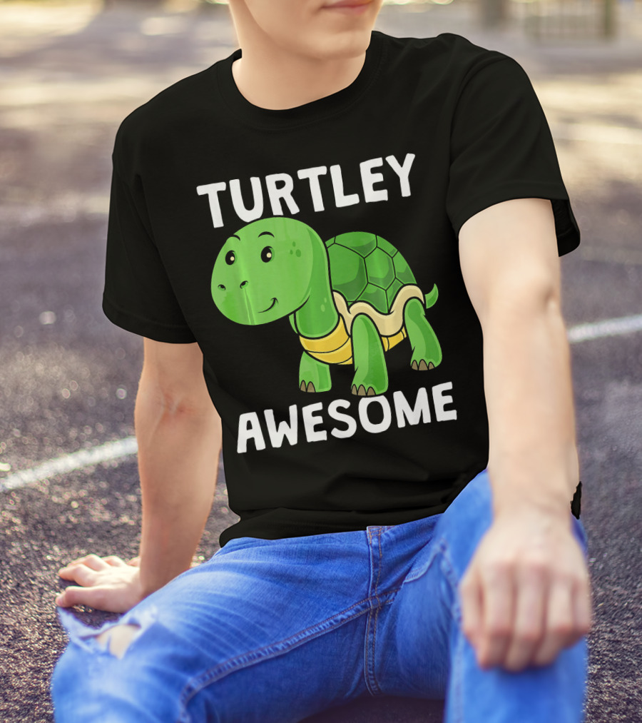 Funny Turtley Awesome Turtle T-Shirt
