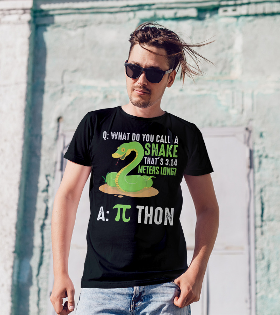 Q: What Do You Call A Snake That's 3.14 Meters Long? A: πthon T-Shirt
