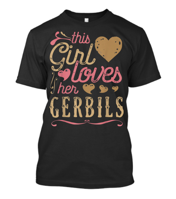 This Girl Loves Her Gerbils T-Shirt