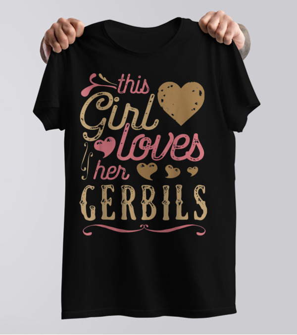 This Girl Loves Her Gerbils T-Shirt