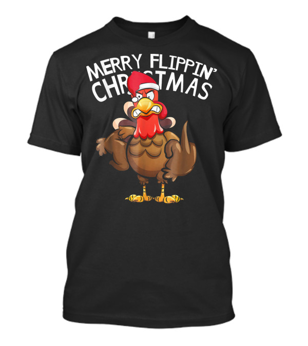 Merry Flippin' Christmas Funny Turkey Santa Hat T-Shirt