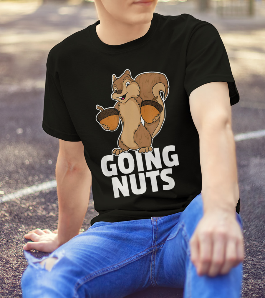 Going Nuts Funny Squirrel Holding Acorns T-Shirt