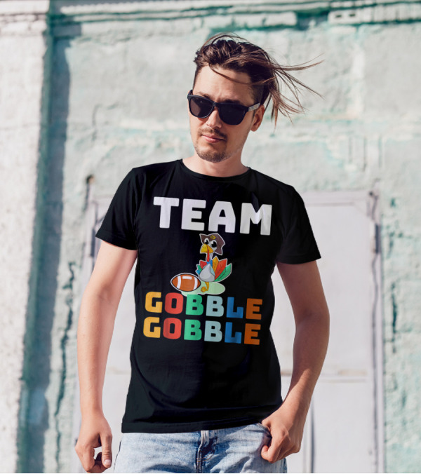 TEAM GOBBLE GOBBLE Turkey Football Thanksgiving T-Shirt