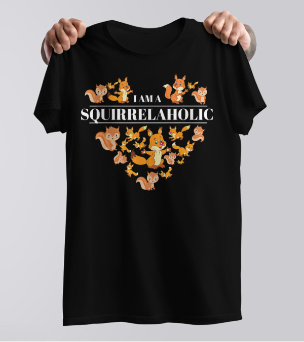 I Am A SquirrelAholic Funny Squirrel Lover Heart T-Shirt