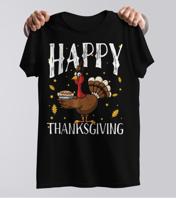 HAPPY THANKSGIVING TURKEY HOLDING PIE WITH FALL LEAVES AND STARS T-Shirt