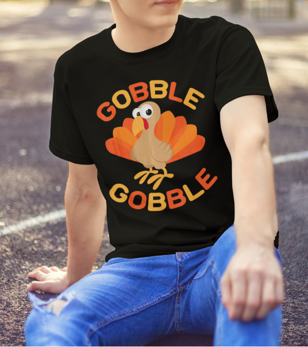Gobble Gobble Thanksgiving Day Turkey T-Shirt
