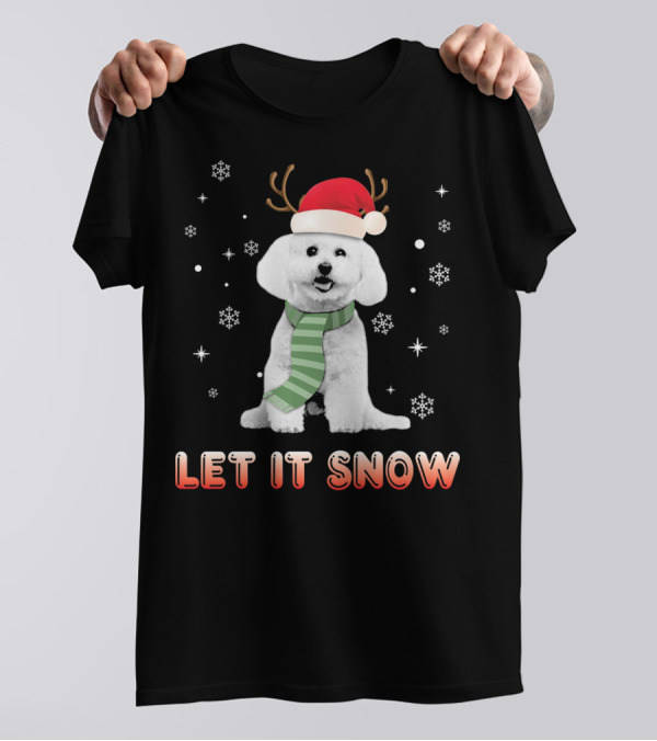 Let It Snow Bichon Frise Xmas Reindeer Hat Snowflakes Scarf T-Shirt