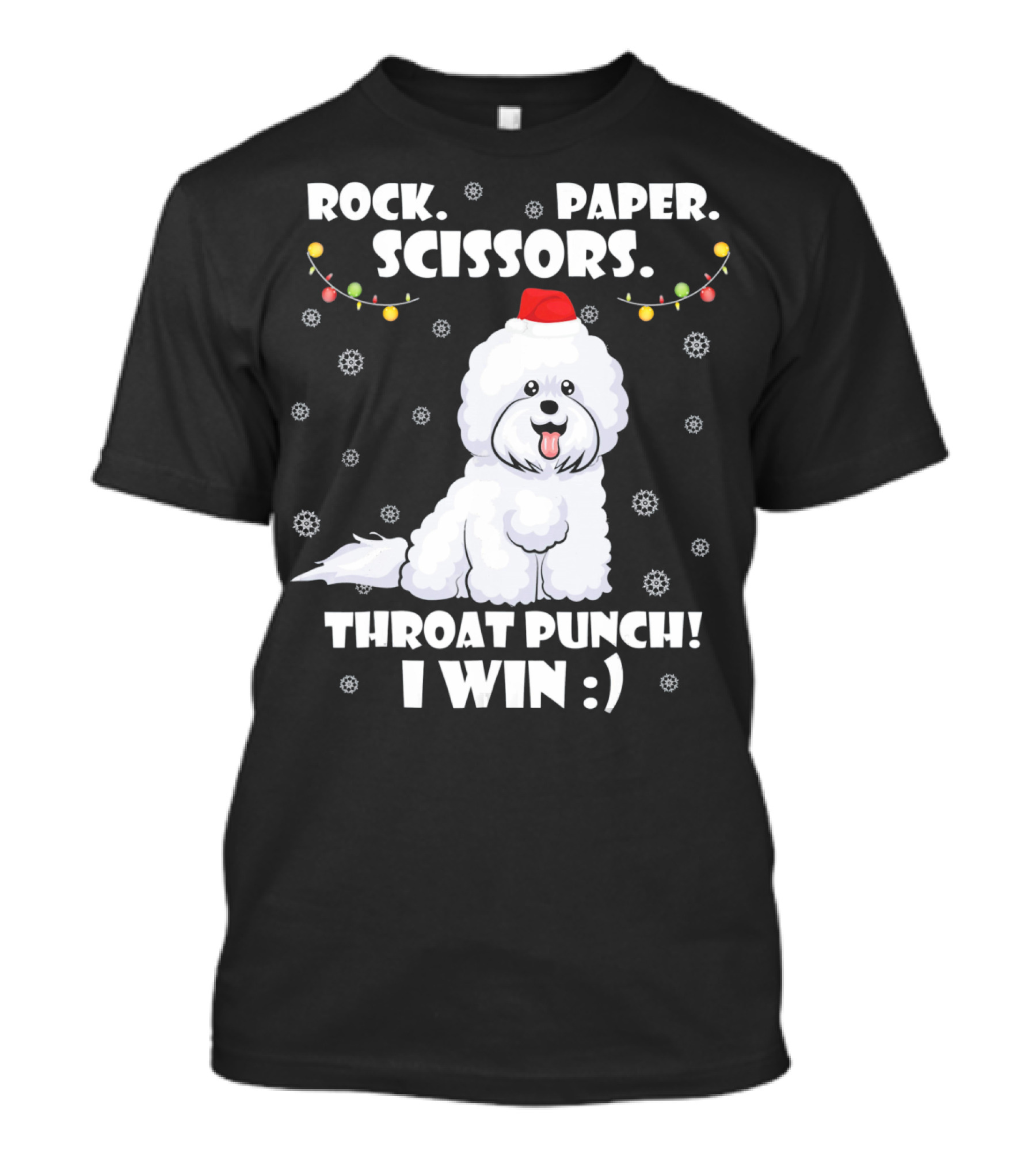 ROCK PAPER SCISSORS THROAT PUNCH I WIN BICHON DOG SANTA HAT SNOWFLAKES HOLIDAY LIGHTS T-Shirt