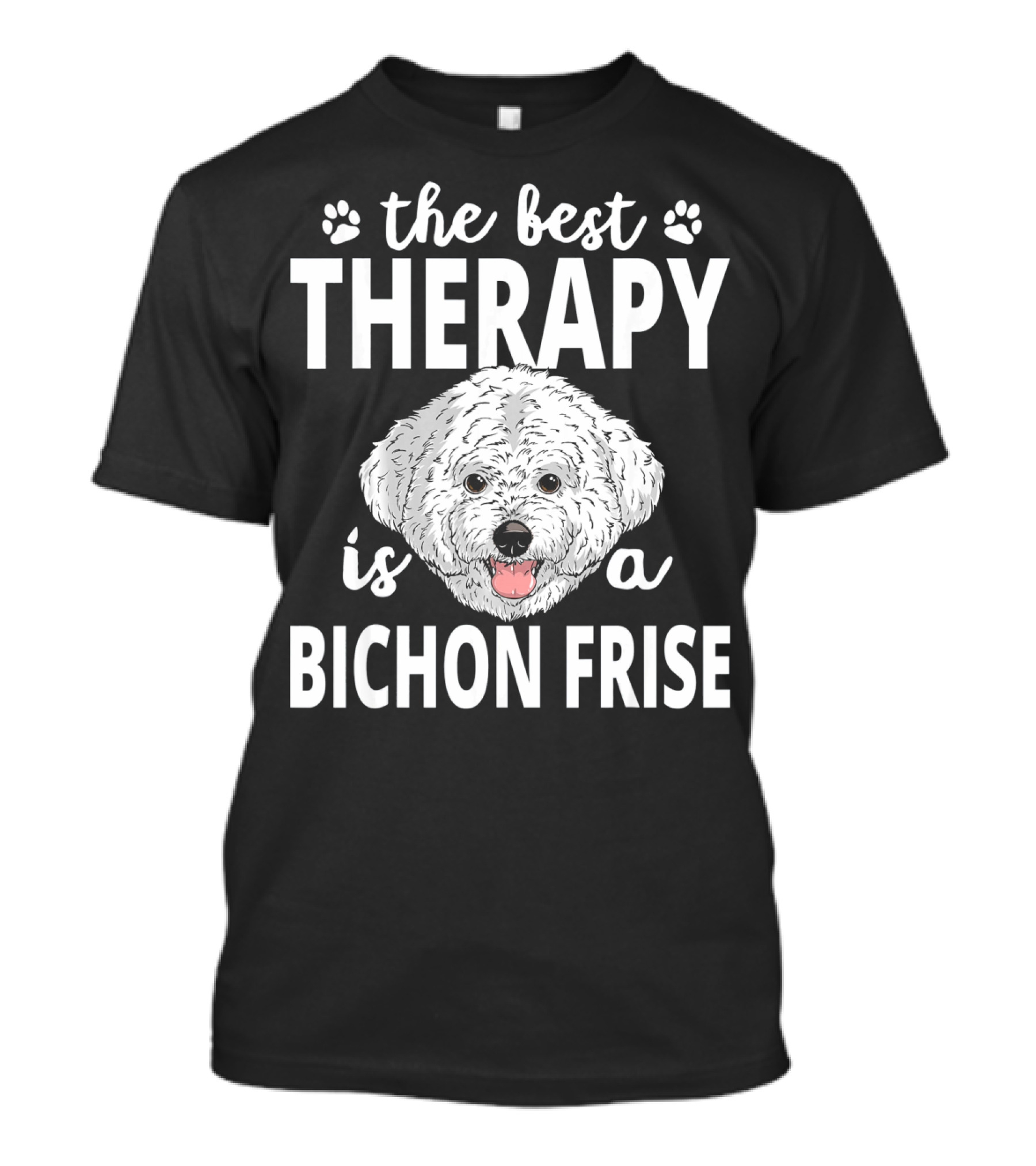 The Best Therapy Is A Bichon Frise T-Shirt