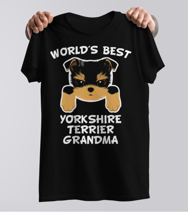 WORLD'S BEST YORKSHIRE TERRIER GRANDMA T-Shirt
