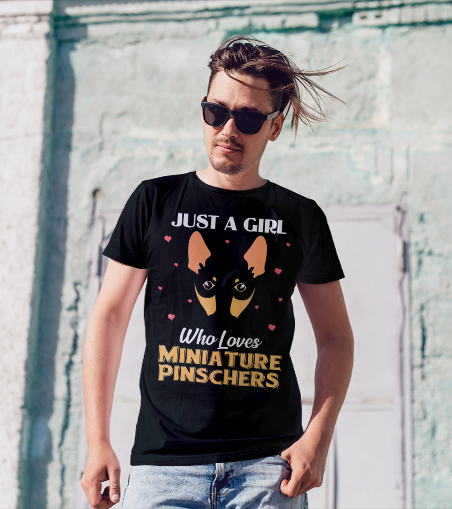 Just A Girl Who Loves Miniature Pinschers T-Shirt