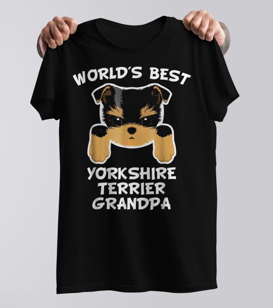 WORLD'S BEST YORKSHIRE TERRIER GRANDPA T-Shirt