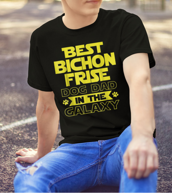 Best Bichon Frise Dog Dad In The Galaxy T-Shirt