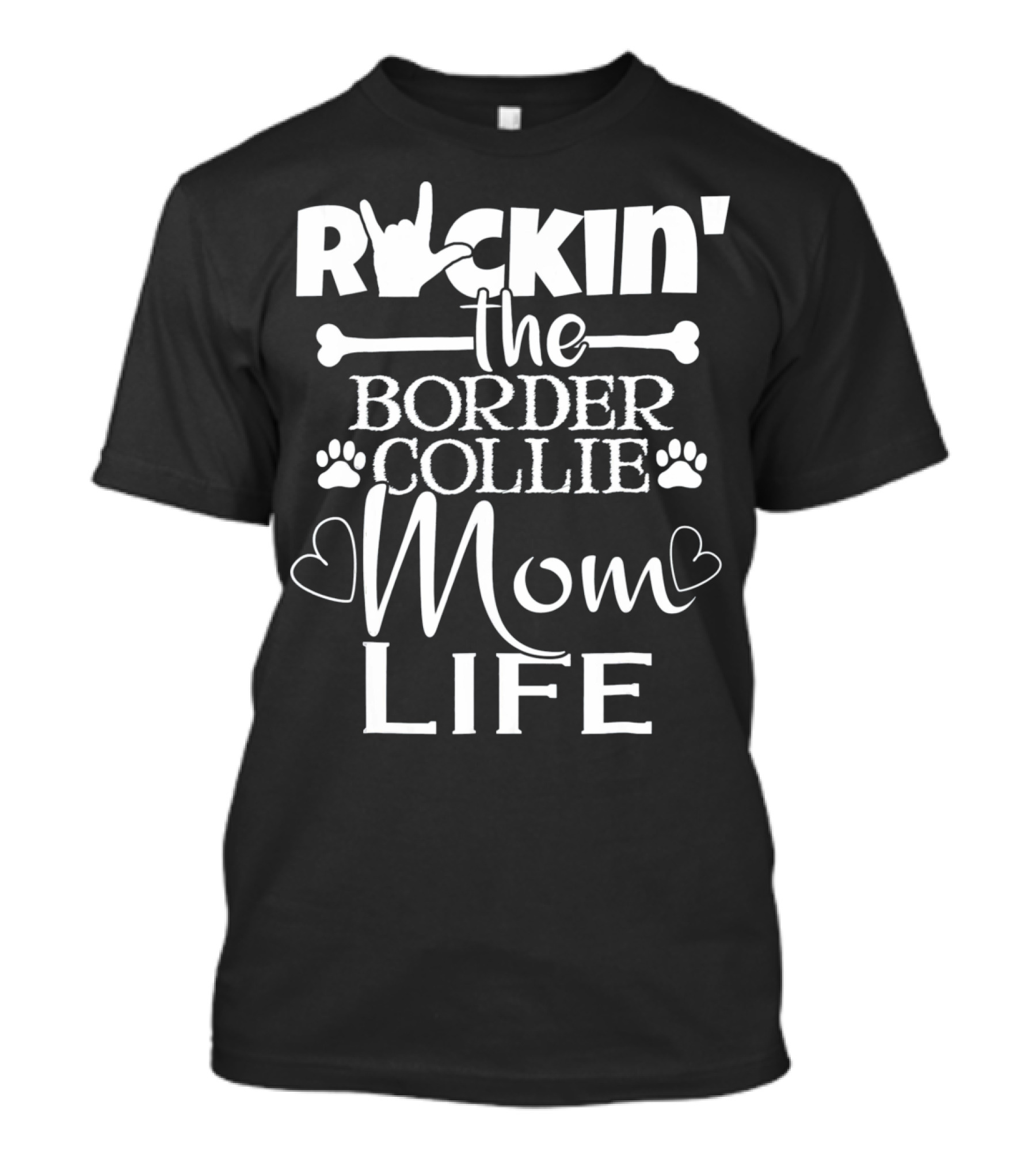 Rockin The Border Collie Mom Life Paw Prints And Hearts T-Shirt
